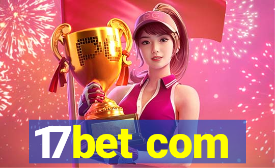 17bet com